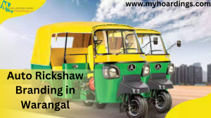 Auto Rickshaw Branding in Warangal
