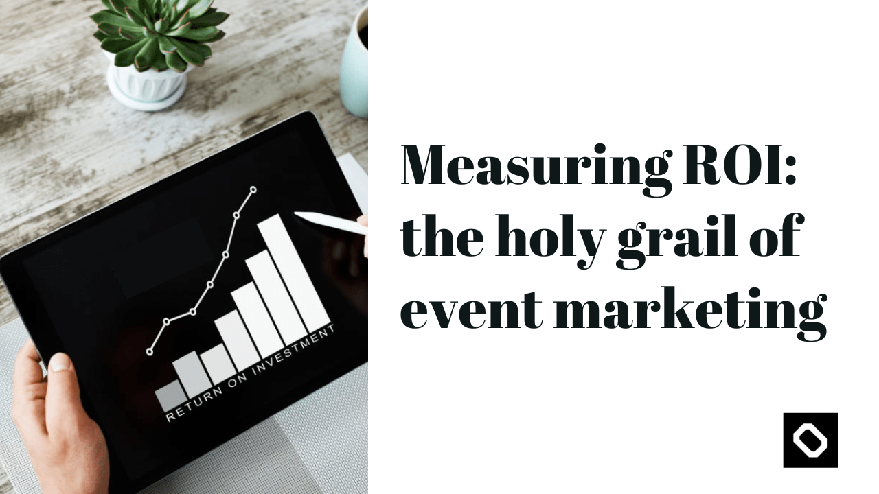 Measuring Event Advertising ROI When Sales Don’t Happen On-Ground