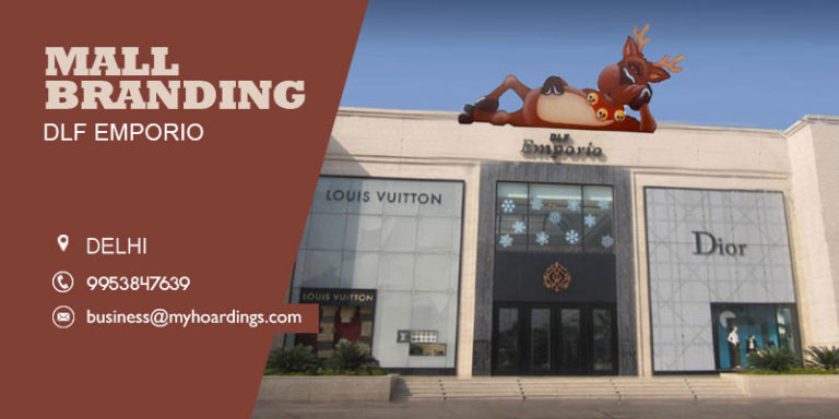 Mall Advertising in Delhi,Advertising in DLF Emporio. Contact 9953-847639 for Delhi Ambience branding and outdoor advertising options.