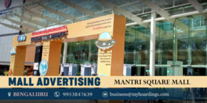 Mall Branding in Bengaluru,Branding in Mantri Square Mall.