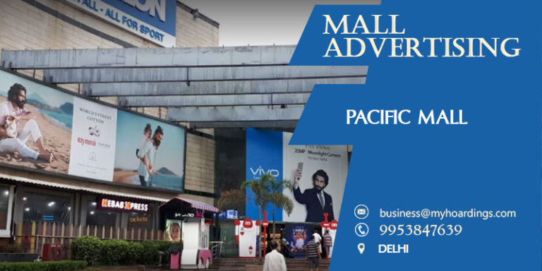 Shopping Mall Advertising in Delhi,Branding in Pacific Mall. Cinema and Mall Advertising in Delhi. BEST rates for ambient media in New Delhi