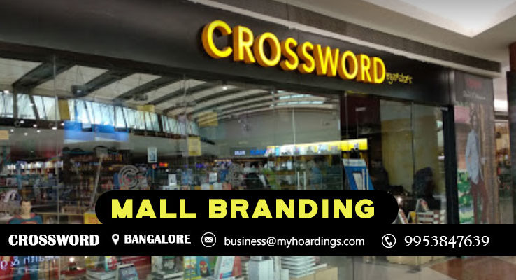 Branding in Crossword Bengaluru !! Contact MyHoardings for Shopping Mall Branding in Bengaluru,Mall Advertising in Crossword 