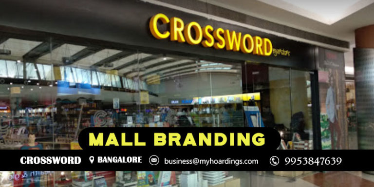 Branding in Crossword Bengaluru !! Contact MyHoardings for Shopping Mall Branding in Bengaluru,Mall Advertising in Crossword 