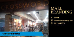 Shopping Mall Advertising in Nashik,Advertising in Crossword. Importance of Shopping Mall advertising companies in India? Visit MyHoardings !!