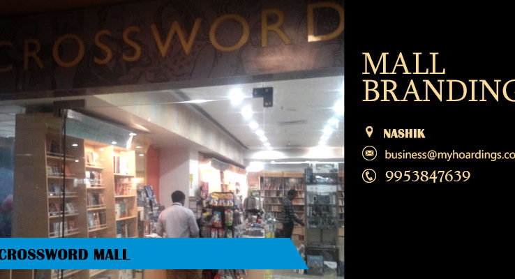 Shopping Mall Advertising in Nashik,Advertising in Crossword. Importance of Shopping Mall advertising companies in India? Visit MyHoardings !!