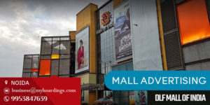 Branding in DLF Mall of India.Contact MyHoardings for Mall Branding in Noida,Advertising in ambient media of DLF Mall of India, Noida