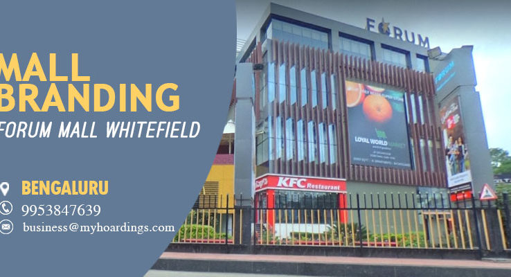 Forum Mall Whitefield Bengaluru,Mall Advertising in Bangalore. BEST agency for Cinema advertising and Mall Branding in India