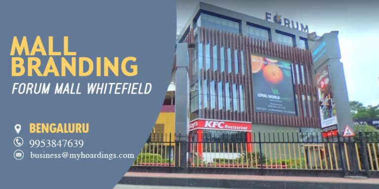 Forum Mall Whitefield Bengaluru,Mall Advertising in Bangalore. BEST agency for Cinema advertising and Mall Branding in India