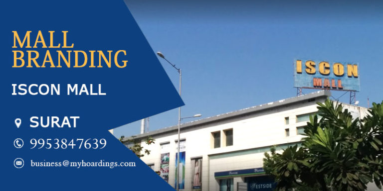 Branding in Iscon Mall Surat,Shopping Mall Branding in Surat.Contact +91 9953-847639 for Mall branding