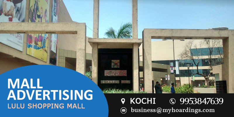 Mall Media in Kochi,Advertising in Lulu Shopping Mall.Mall Branding in Lulu Shopping Mall kochi