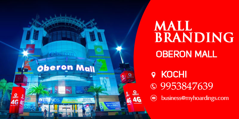 Oberon Mall Kochi,Mall Advertising in Kochi. Mall brand activation in India