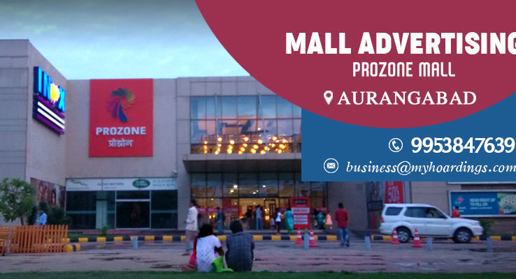 Shopping Mall Media in Aurangabad,Branding in Prozone Mall.Cinema advertising,Advertising in Malls