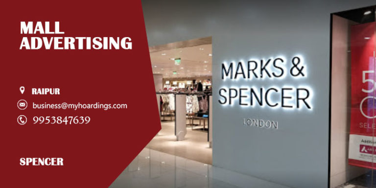 Shopping Mall Branding in Raipur,Mall Advertising in Spencer. Contact MyHoardings for Mall Branding Services,Mall Media,Multiplex Advertising.