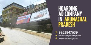 Hoardings in Arunachal Pradesh
