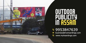 Outdoor Billboards in Assam,Assam Hoarding,Ad Company Assam,Outdoor Publicity Assam,Guwahati Hoardings,Silchar Hoardings,Dibrugarh billboard company