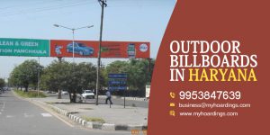 Outdoor Advertising in Haryana,Haryana Hoarding,Ad Company Haryana,Outdoor Publicity Haryana, Gurugram Hoardings, Faridabad Hoardings company