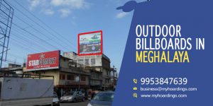 Hoardings in Meghalaya | Media planning and buying in India