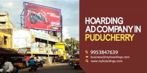 Outdoor Hoarding in Puducherry, Ad company in Puducherry , Puducherry Ad agency
