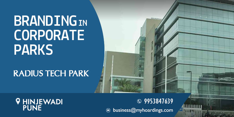 Radius Tech Park Branding services,Tech park Advertising in Radius Tech Park Pune. Billboard advertising in Pune.