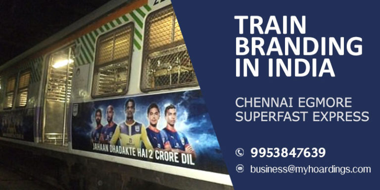 Call MyHoardings at 995384-7639 for Advertising on Chennai Egmore Superfast Express train,Train advertisement services in India