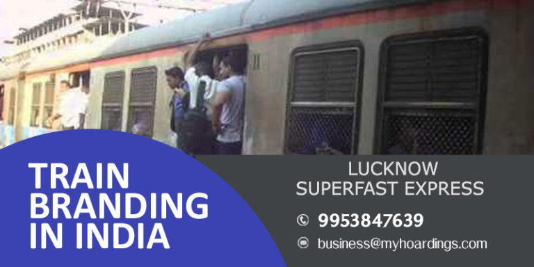 Call MyHoardings at 995384-7639 for Advertising on Lucknow superfast express train,Which agency have train advertising rights?