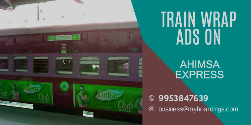 Train wrap branding on Ahimsa Express Train.Visit MyHoardings.com for BEST deals !!