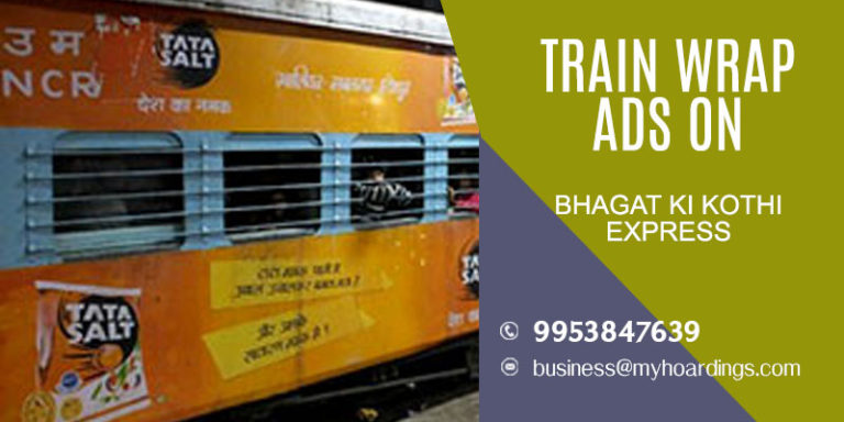 Advertise on "Bhagat ki kothi express" Train. Visit MyHoardings.com for BEST deals
