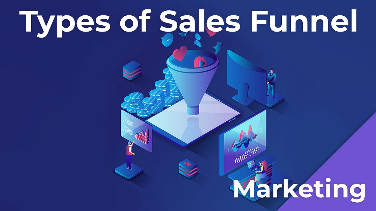 10 Types of Sales Funnel. - MyHoardings