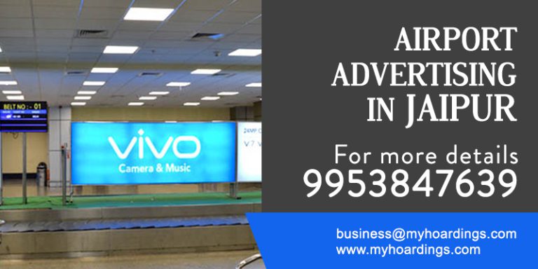 airport advertising Jaipur, Jaipur airport branding, outdoor media Rajasthan, transit advertising, premium OOH, MyHoardings, Jaipur brand promotion