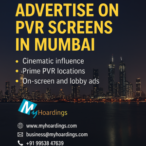 PVR screen advertising, Mumbai cinema ads, multiplex branding Mumbai, in-theatre brand exposure, premium audience marketing
