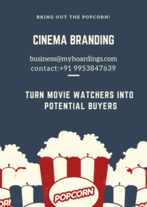 Cinema Branding,Mall Advertising, How to advertise in Cinema Halls? Best Cinema branding agency in India