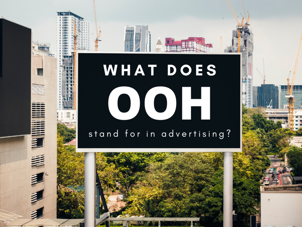 OOH Branding, OOH Advertising, OOH Marketing, OOH Advertisement