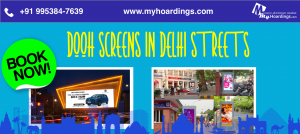 Digital Screen Advertising, DOOH India Campaigns, LED Display Ads, Urban DOOH Placements, Real-Time Outdoor Ads